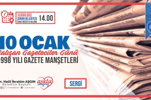 “98 Yılı Gazete Manşetleri Sergisi” 10 Ocak’ta açılıyor