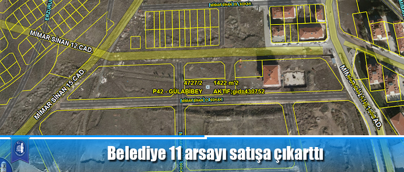 Belediye 11 arsayı satışa çıkarttı