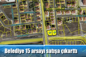 Belediye 15 arsayı satışa çıkarttı