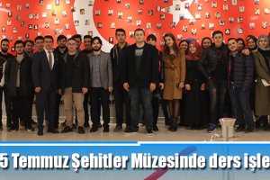 15 Temmuz Şehitler Müzesinde ders işlediler