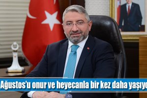 30 Ağustos’u onur ve heyecanla bir kez daha yaşıyoruz