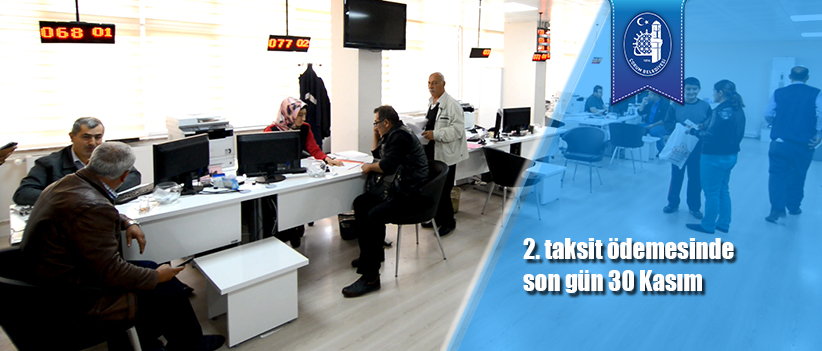 2. taksit ödemesinde son gün 30 Kasım