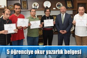 5 öğrenciye okur yazarlık belgesi