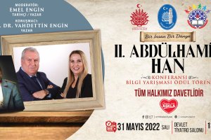 Belediyemizden “Bir İnsan Bir Dünya 2. Abdülhamid Han’’ konferansı