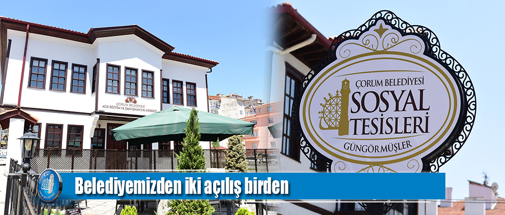 Belediyemizden iki açılış birden