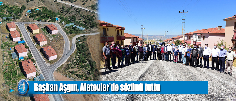 Afetevler’e verilen sözler tutuldu