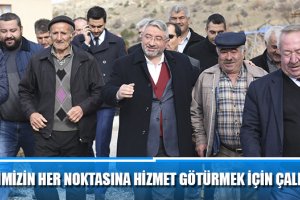 ŞEHRİMİZİN HER NOKTASINA HİZMET GÖTÜRMEK İÇİN ÇALIŞIYORUZ