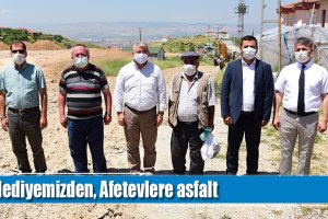 Belediyemizden, Afetevlere asfalt