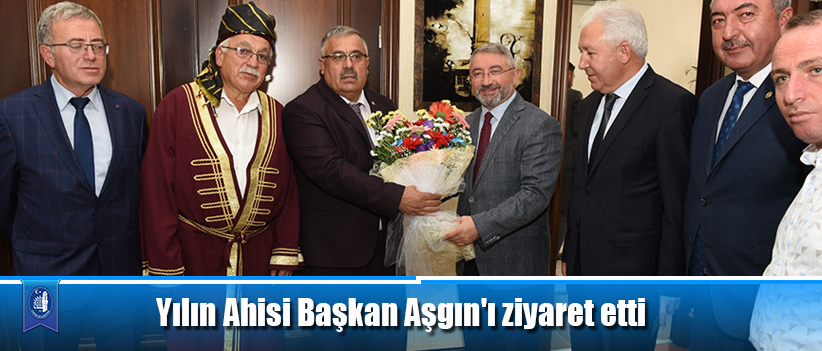 Yılın Ahisi Başkan Aşgın'ı ziyaret etti