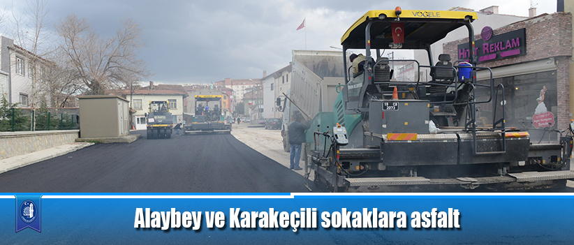 Alaybey ve Karakeçili sokaklara asfalt