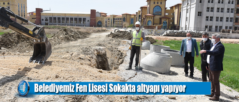 Belediyemiz Fen Lisesi Sokakta altyapı yapıyor