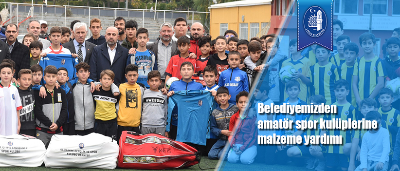 Belediyemizden amatör spor kulüplerine malzeme yardımı