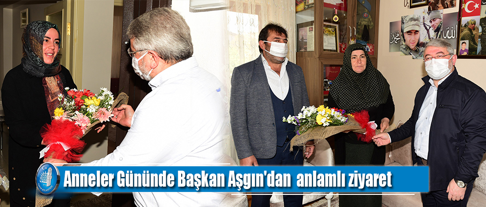 Anneler Gününde Başkan Aşgın'dan anlamlı ziyaret