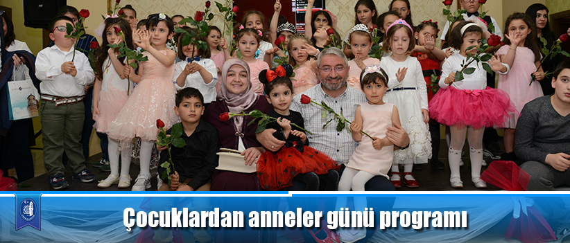 Çocuklardan anneler günü programı
