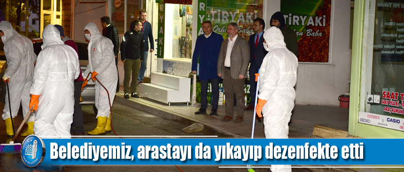 Belediyemiz, arastayı da yıkayıp dezenfekte etti