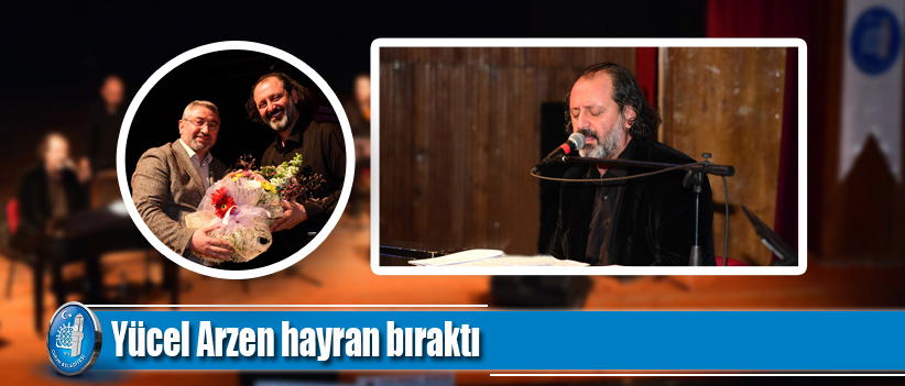 Yücel Arzen hayran bıraktı