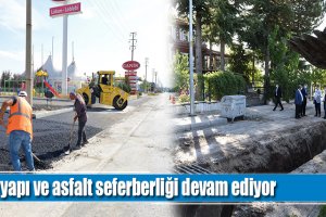 Altyapı ve asfalt seferberliği devam ediyor