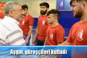 Başkan Aşgın, güreşçileri kutladı