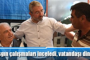 Aşgın çalışmaları inceledi, vatandaşı dinledi