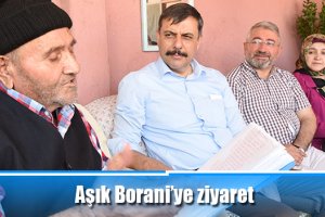 Aşık Borani’ye ziyaret