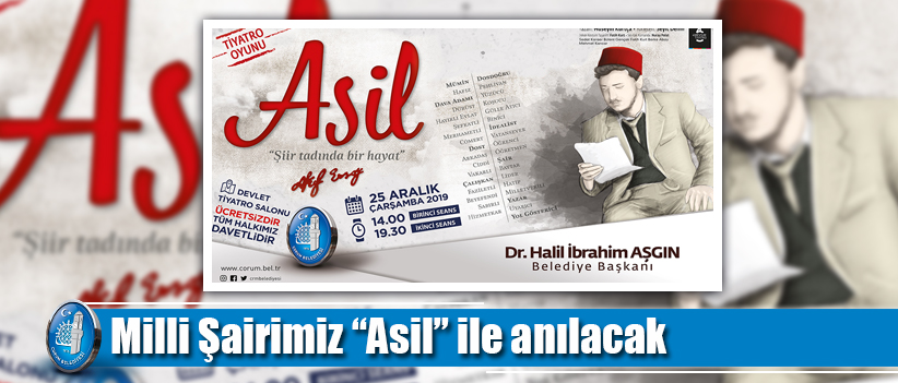Milli Şairimiz “Asil” ile anılacak