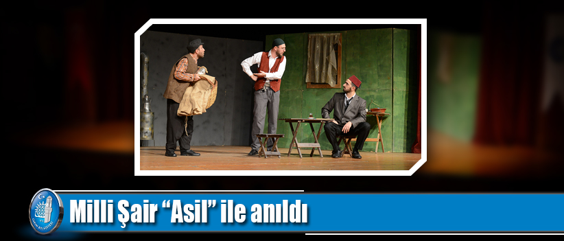 Milli Şair “Asil” ile anıldı