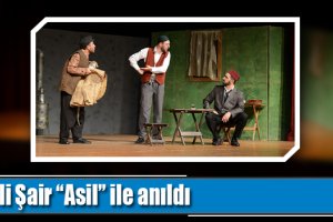 Milli Şair “Asil” ile anıldı