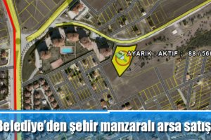 Belediye’denşehir manzaralı arsa satışı