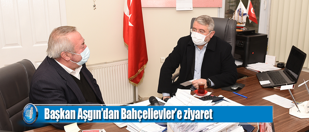 Başkan Aşgın’dan Bahçelievler Mahalle Muhtarına ziyaret