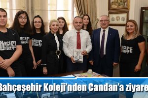 Bahçeşehir Koleji’nden Candan’a ziyaret