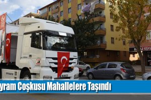 Bayram Coşkusu Mahallelere Taşındı