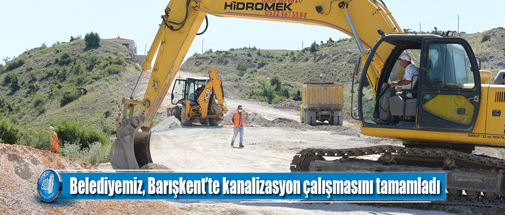 Belediyemiz, Barışkent’te kanalizasyon çalışmasını tamamladı
