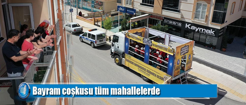 Bayram coşkusu tüm mahallelerde