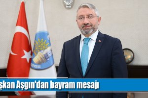 Başkan Aşgın'dan bayram mesajı