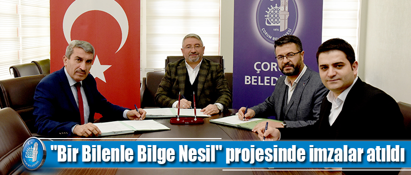 "Bir Bilenle Bilge Nesil" projesinde imzalar atıldı