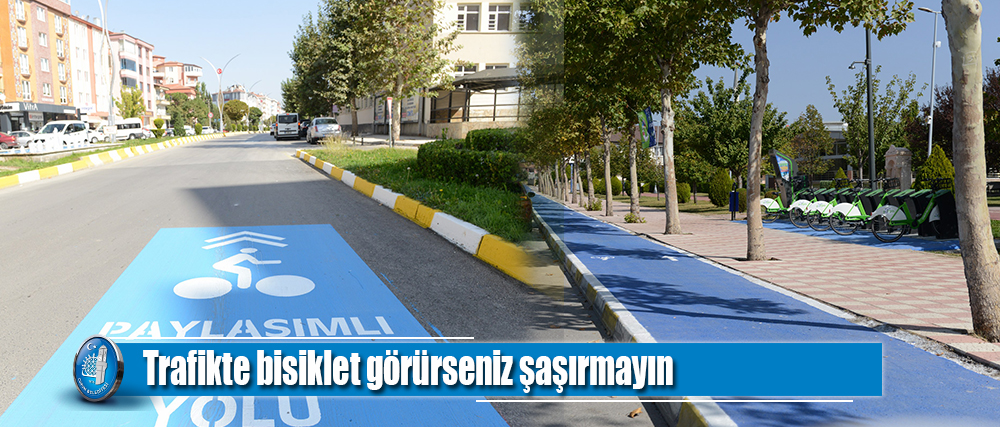 Trafikte bisiklet görürseniz şaşırmayın
