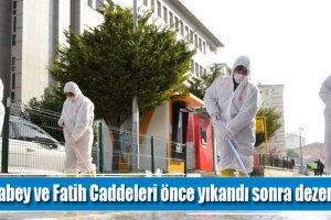 Bahabey ve Fatih Caddeleri önce yıkandı sonra dezenfekte edildi