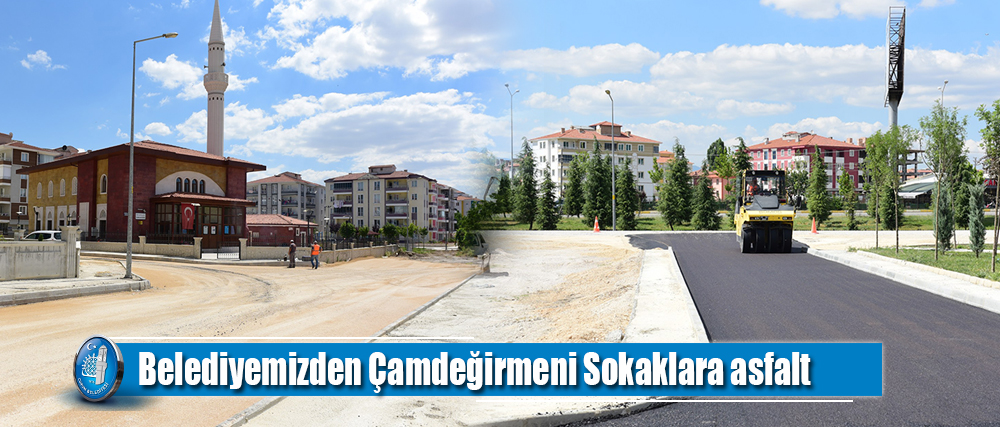 Belediyemizden Çamdeğirmeni Sokaklara asfalt