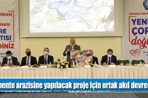 Çimento arazisine yapılacak proje için ortak akıl devrede