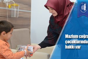 Mazlum coğrafyadaki çocuklarında gülmeye hakkı var