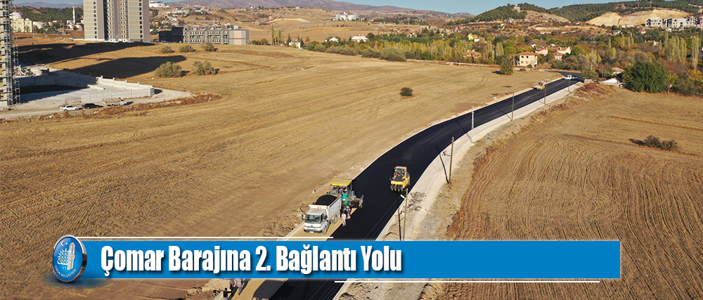 Çomar Barajına 2. Bağlantı Yolu