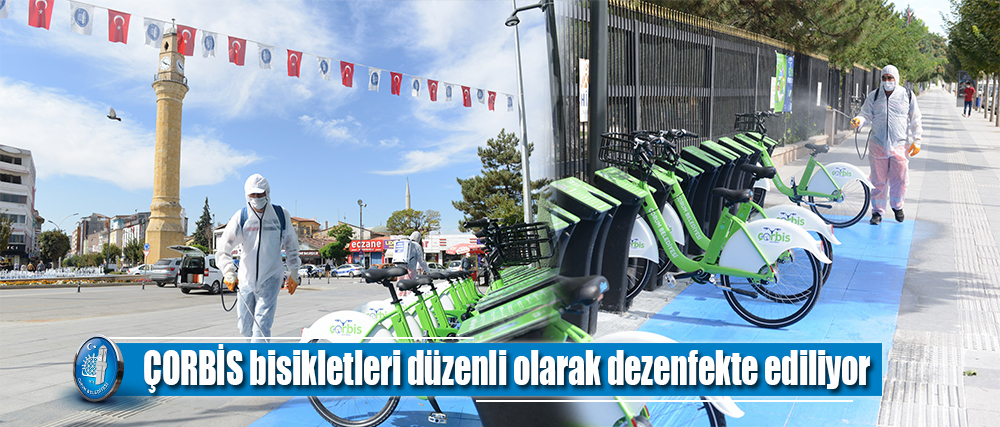 ÇORBİS bisikletleri düzenli olarak dezenfekte ediliyor