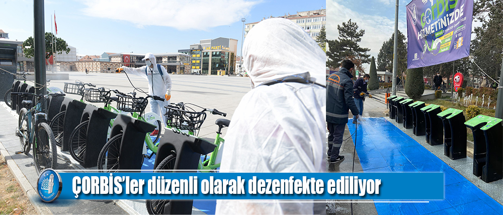 ÇORBİS’ler düzenli olarak dezenfekte ediliyor