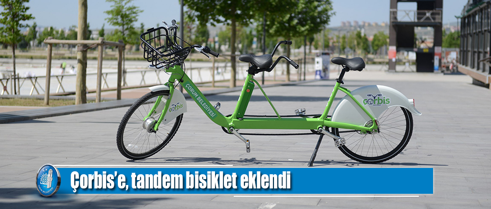Çorbis’e, tandem bisiklet eklendi