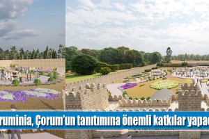 Çoruminia, Çorum’un tanıtımına önemli katkılar yapacak