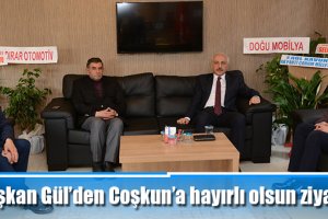 Başkan Gül’den Coşkun’a hayırlı olsun ziyareti