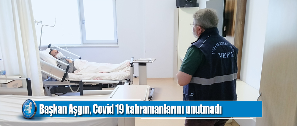 Başkan Aşgın, Covid 19 kahramanlarını unutmadı