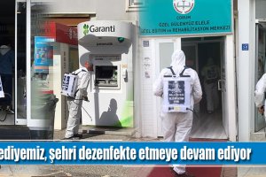 Dezenfekte ekipleri gece-gündüz sahada