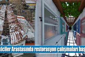 Dikiciler Arastasında restorasyon çalışmaları başladı