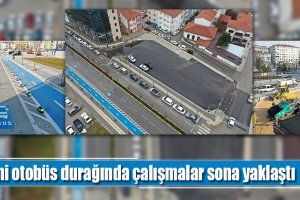 Yeni otobüs durağında çalışmalar sona yaklaştı